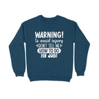 Men's Sarcastic Warning Graphics Printed Sweatshirts