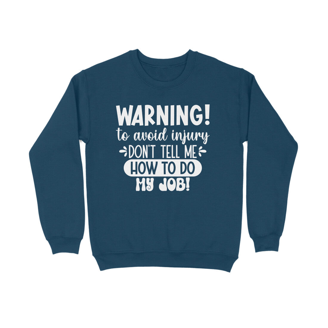 Men's Sarcastic Warning Graphics Printed Sweatshirts