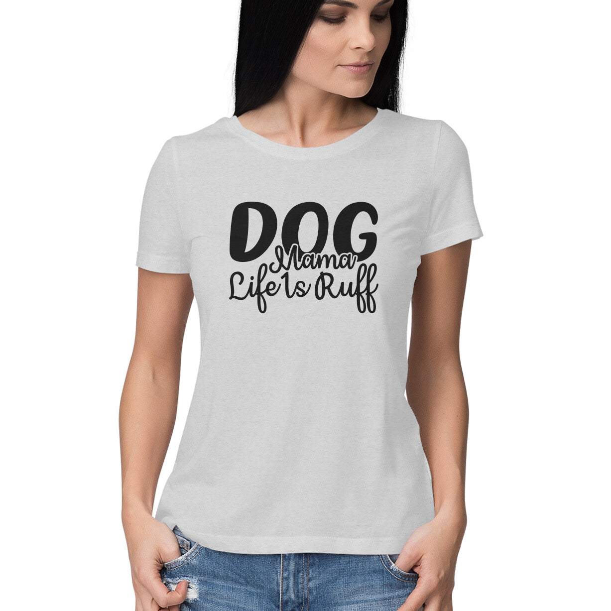 Women's Dog Mamma Life is Rough Graphics Printed T-Shirt
