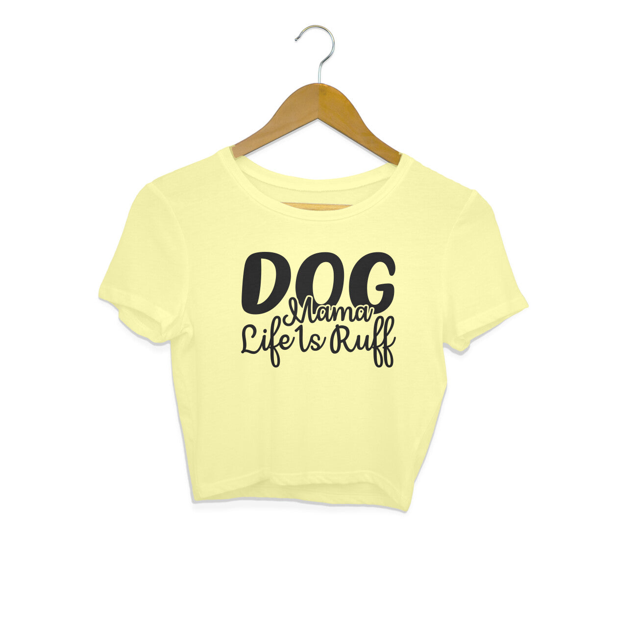 Women's Dog Mamma Life is Rough Graphics Printed Crop Tops