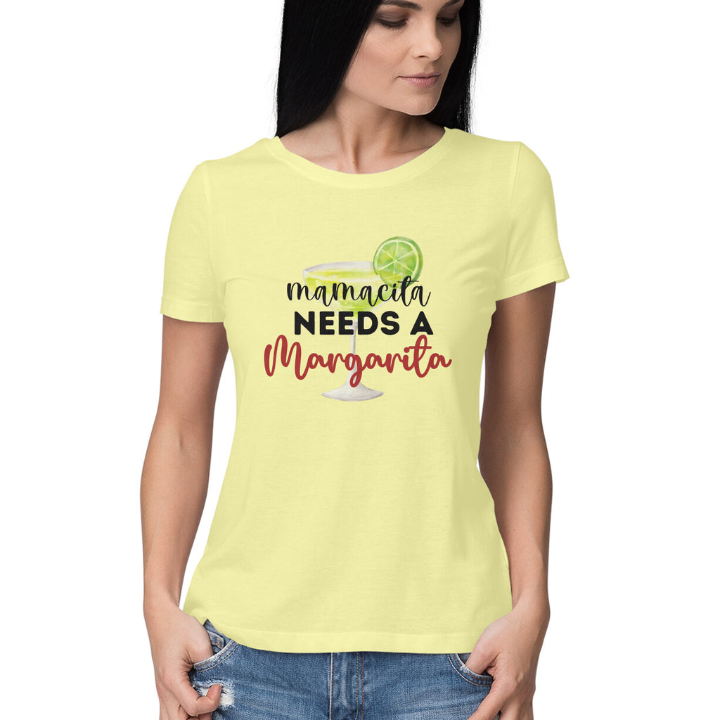 Women's Mama needs Margarita Graphics Printed T-Shirt
