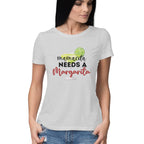 Women's Mama needs Margarita Graphics Printed T-Shirt