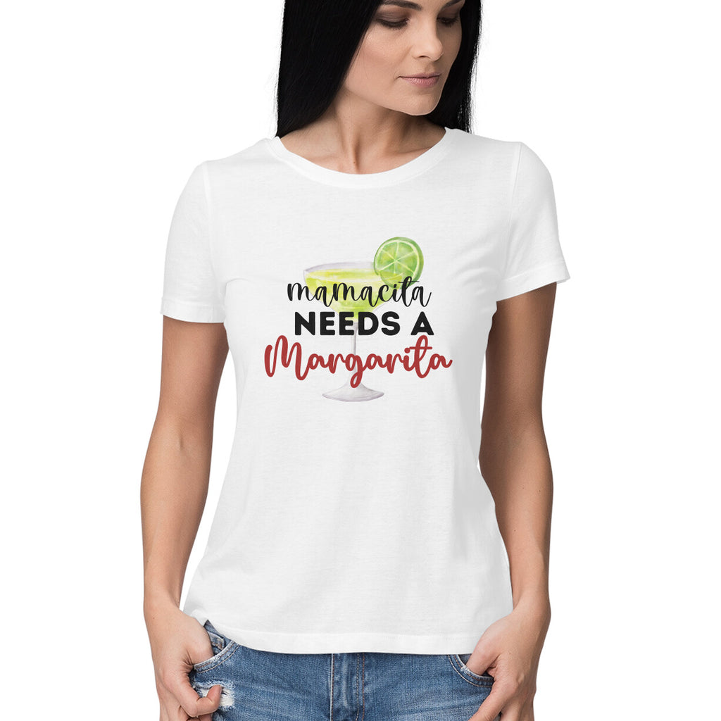 Women's Mama needs Margarita Graphics Printed T-Shirt