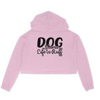Women's Dog Mamma Life is Rough Graphics Printed Crop Hoodies