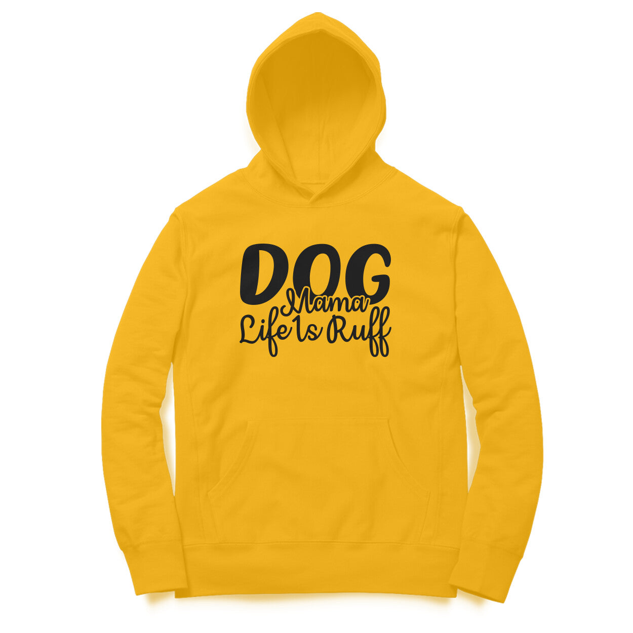 Women's Dog Mamma Life is Rough Graphics Printed Hoodies