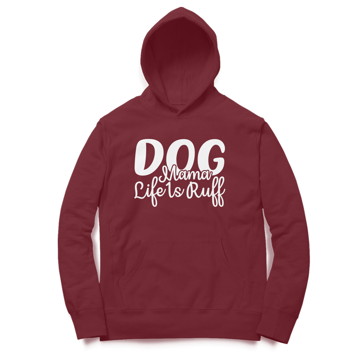 Women's Dog Mamma Life is Rough Graphics Printed Hoodies