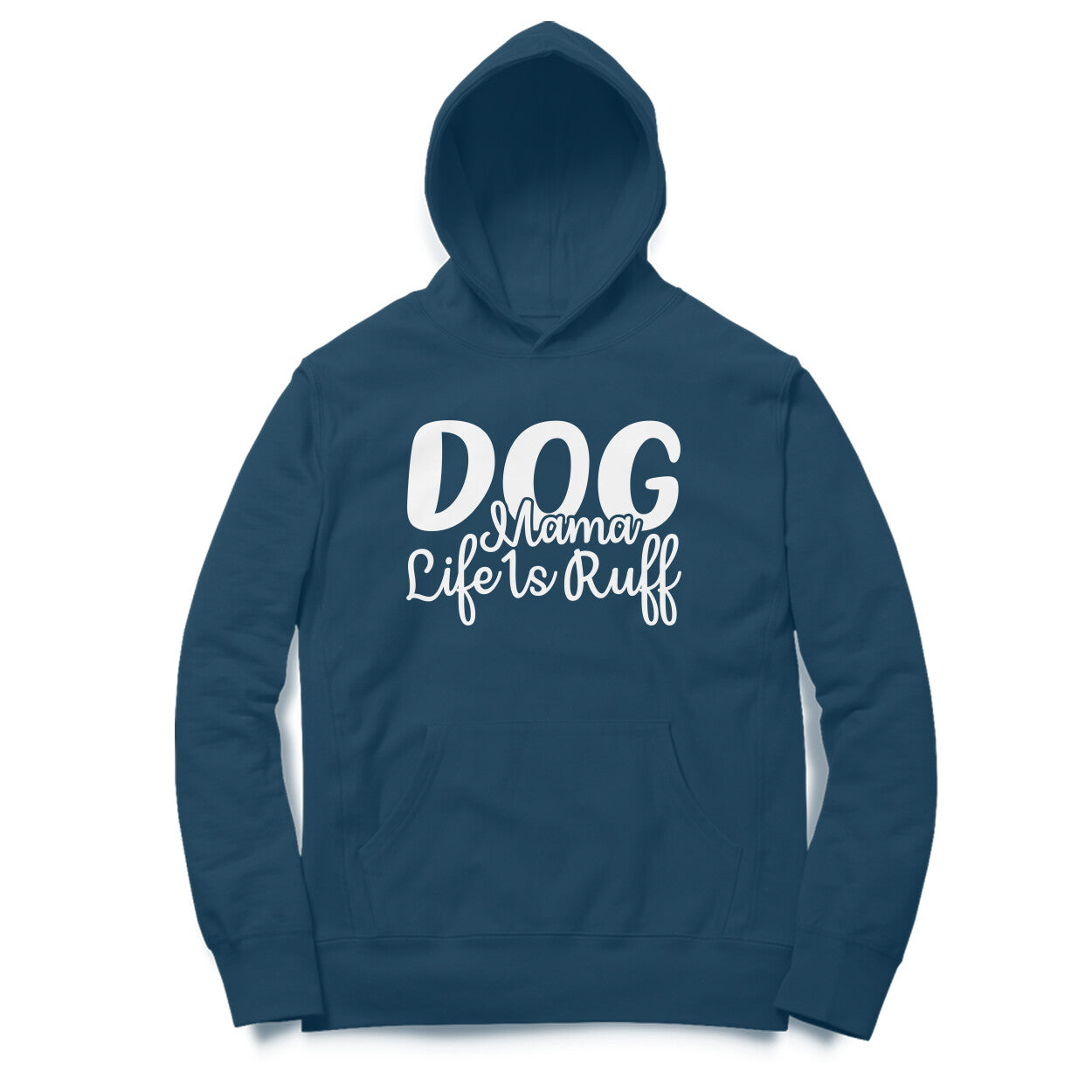 Women's Dog Mamma Life is Rough Graphics Printed Hoodies