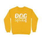 Women's Dog Mamma Life is Rough Graphics Printed Sweatshirts