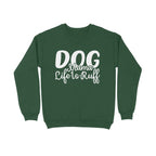 Women's Dog Mamma Life is Rough Graphics Printed Sweatshirts