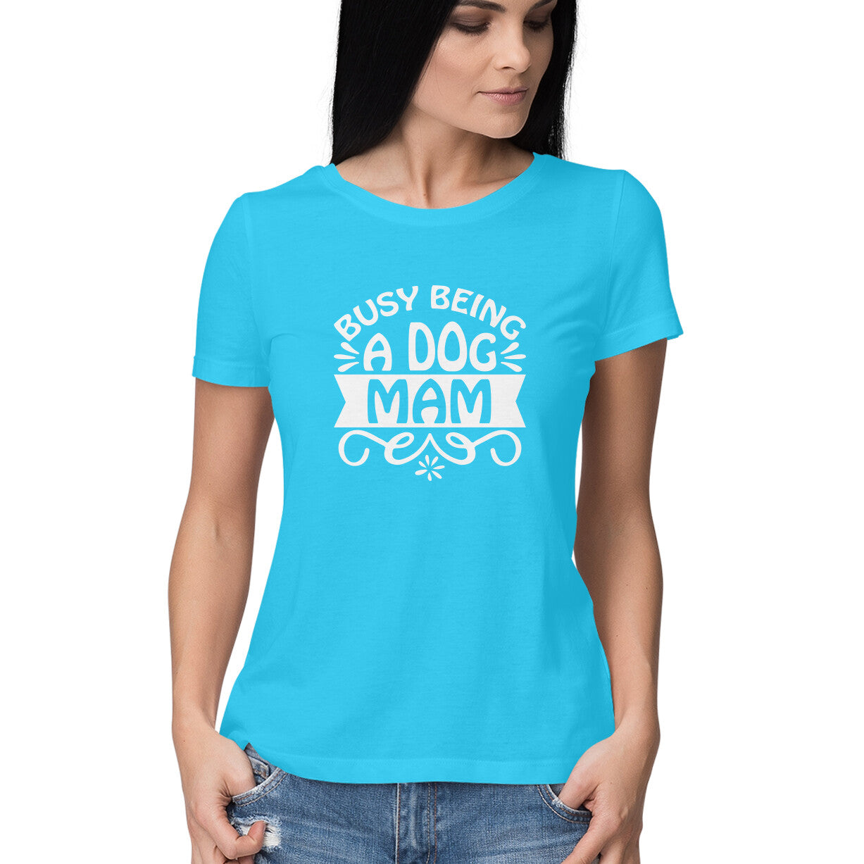 Women's Busy Being A Dog Mam Graphics Printed T-Shirt