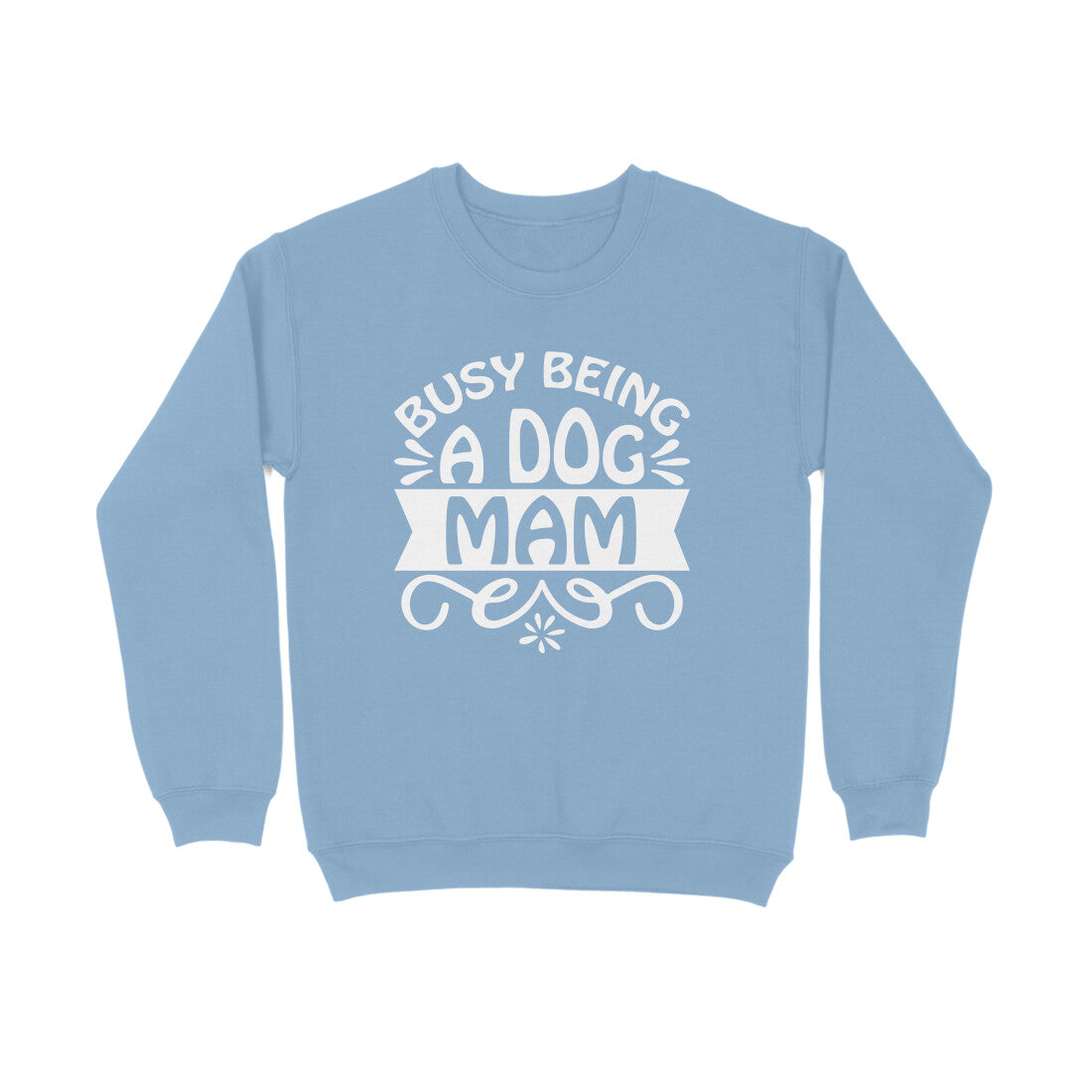Women's Busy Being A Dog Mam Graphics Printed Sweatshirts Secondary image