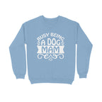 Women's Busy Being A Dog Mam Graphics Printed Sweatshirts