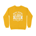 Women's Busy Being A Dog Mam Graphics Printed Sweatshirts