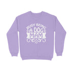 Women's Busy Being A Dog Mam Graphics Printed Sweatshirts