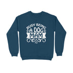 Women's Busy Being A Dog Mam Graphics Printed Sweatshirts