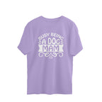 Women's Busy Being A Dog Mam Graphics Printed Oversized T-Shirt
