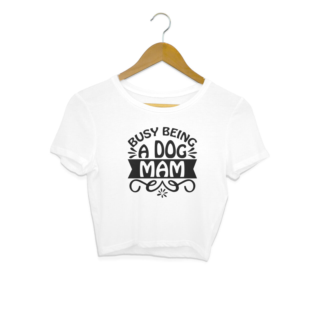 Women's Busy Being A Dog Mam Graphics Printed Crop Tops