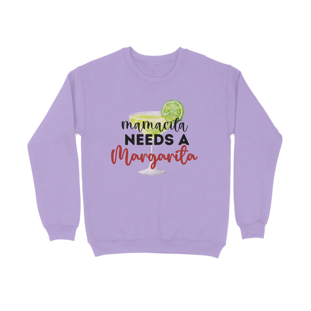 Women's Mama needs Margarita Graphics Printed Sweatshirts