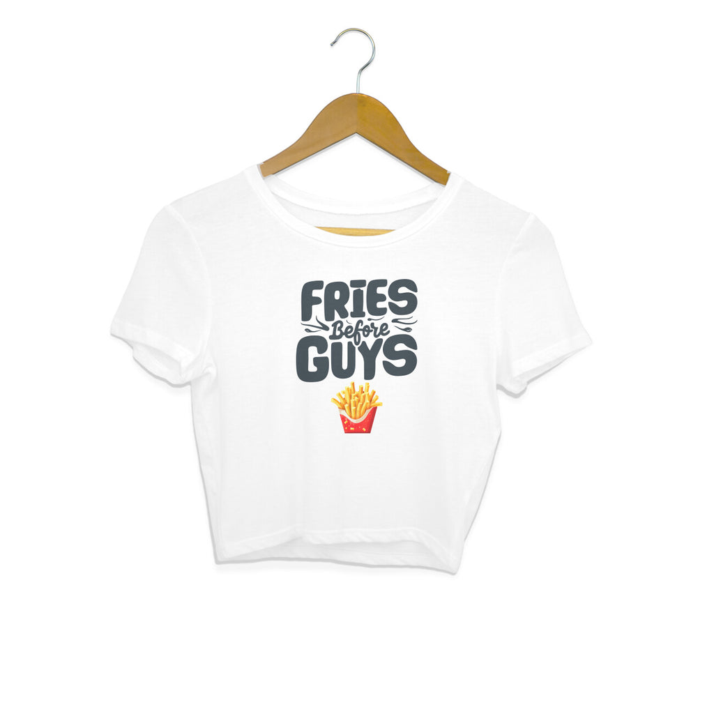Women's Fries Before Guys Graphics Printed Crop Tops