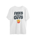 Women's Fries Before Guys Graphics Printed Oversized T-Shirt