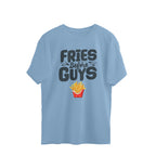 Women's Fries Before Guys Graphics Printed Oversized T-Shirt