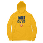 Women's Fries Before Guys Graphics Printed Hoodies