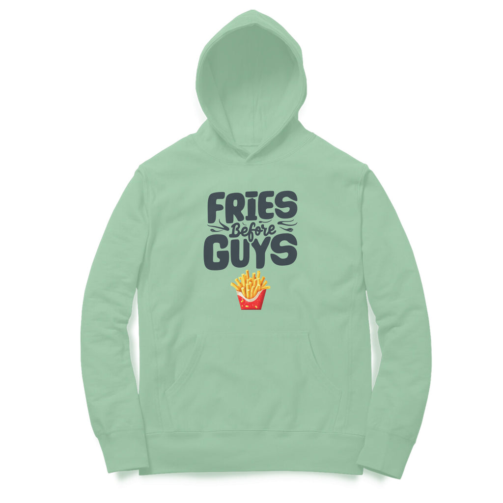 Women's Fries Before Guys Graphics Printed Hoodies