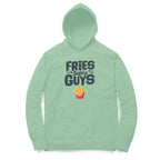 Women's Fries Before Guys Graphics Printed Hoodies