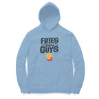 Women's Fries Before Guys Graphics Printed Hoodies