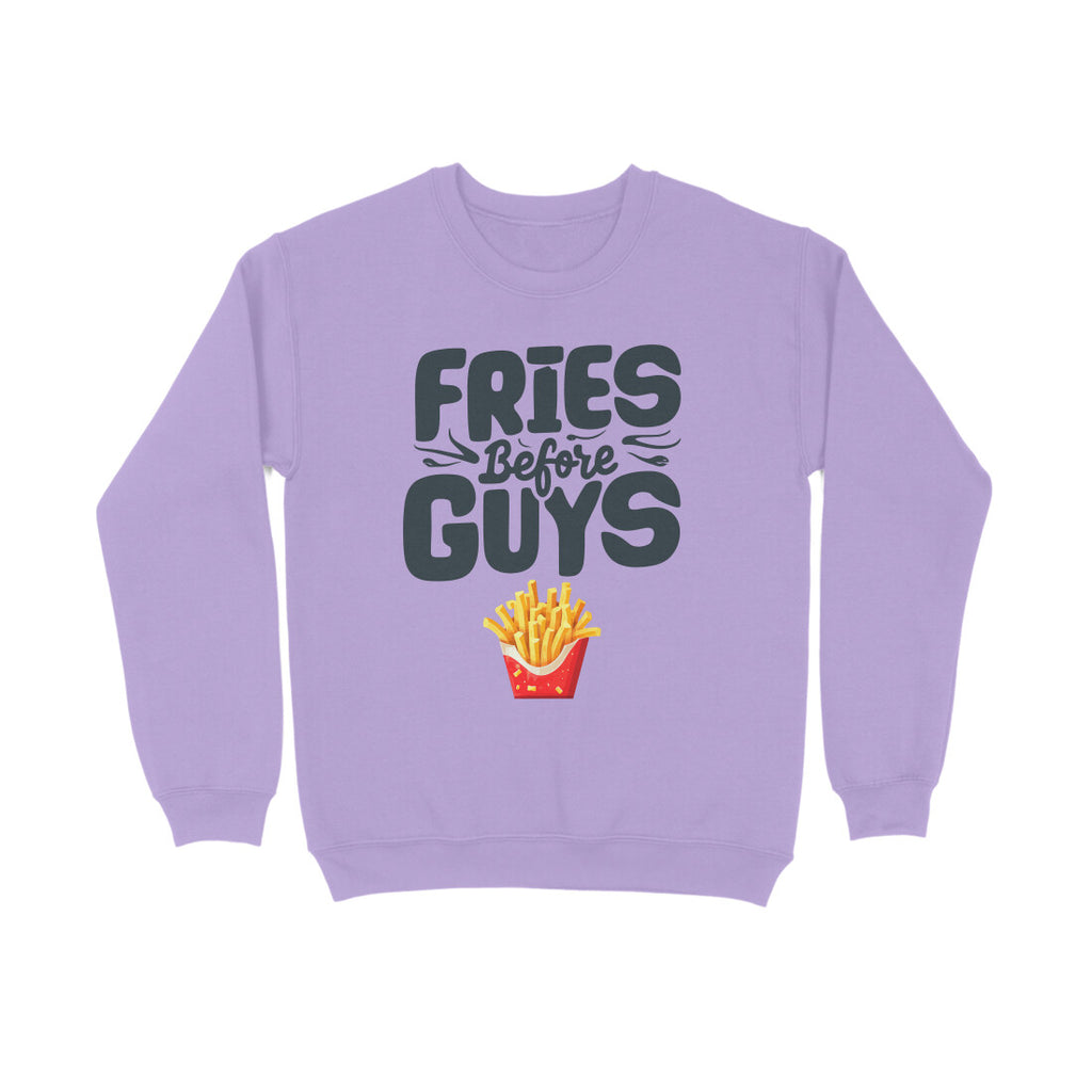Women's Fries Before Guys Graphics Printed Sweatshirts