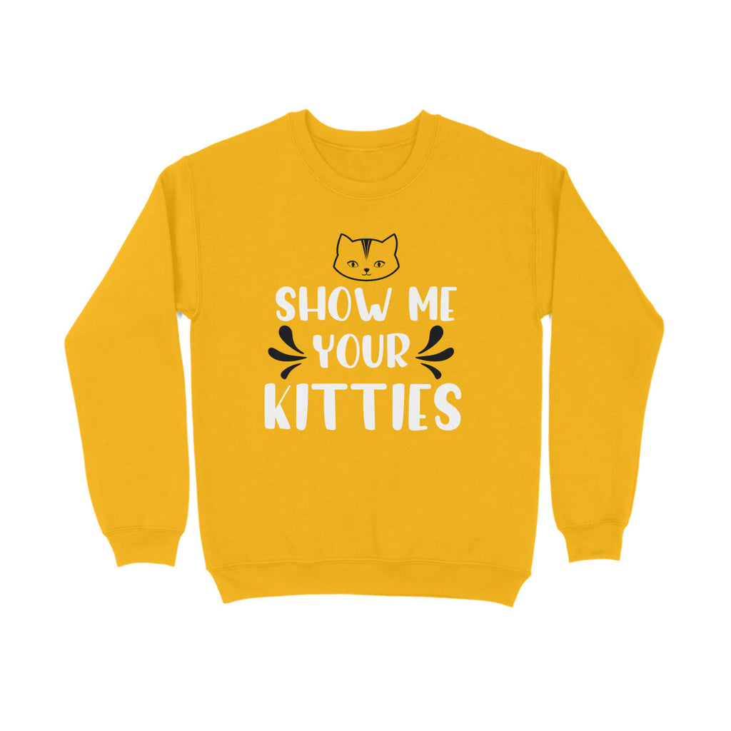 Women's Show Me Your Kitties Graphics Printed Sweatshirts