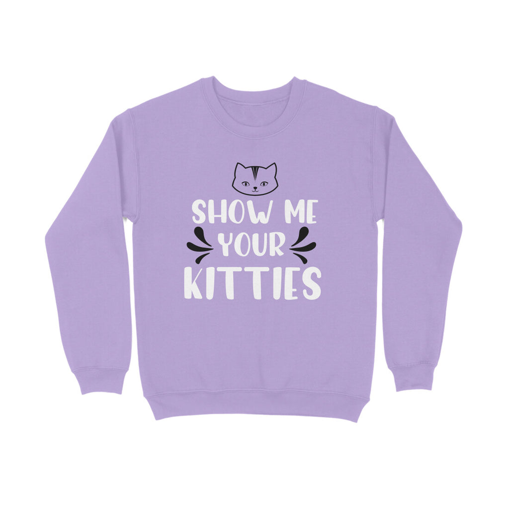 Women's Show Me Your Kitties Graphics Printed Sweatshirts