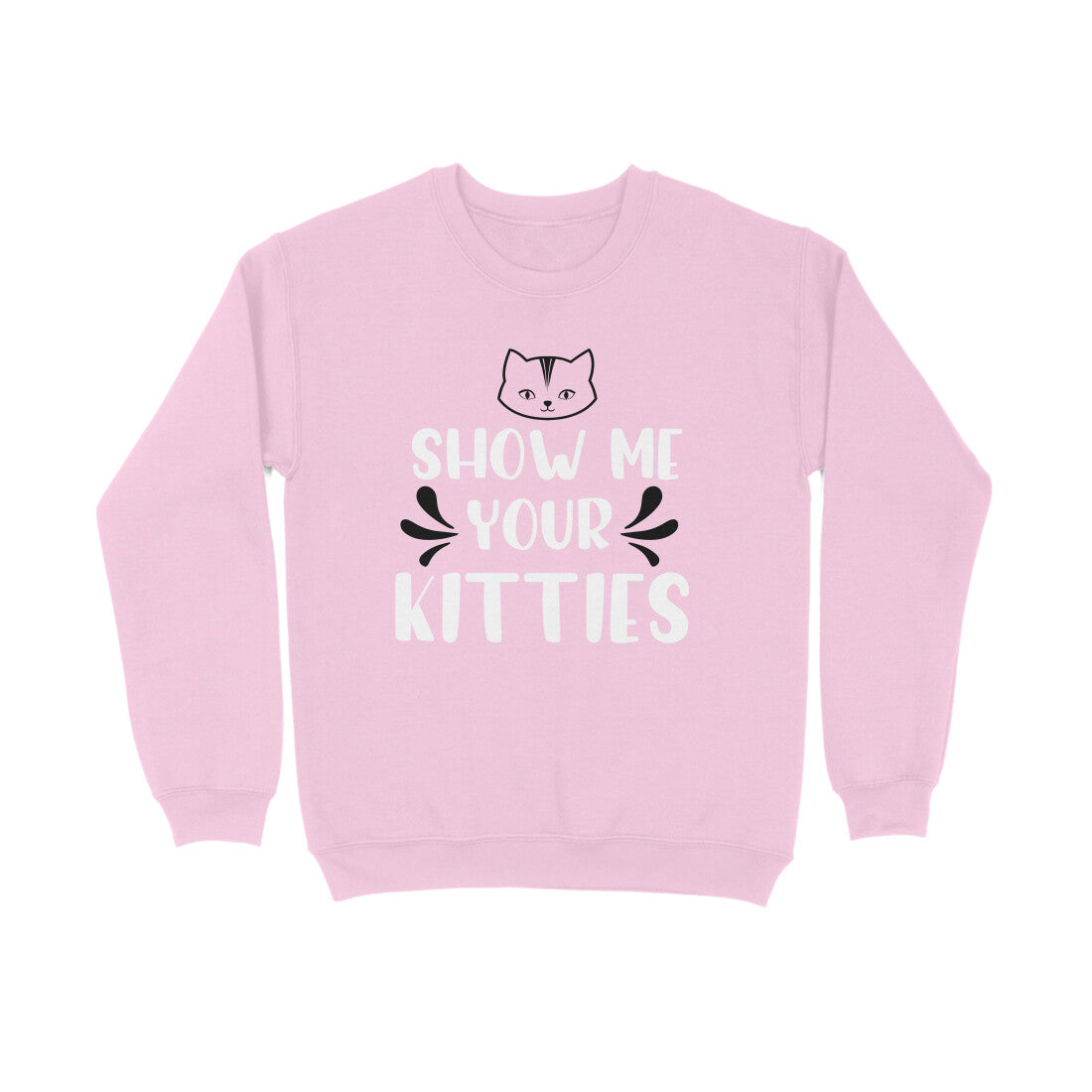Women's Show Me Your Kitties Graphics Printed Sweatshirts