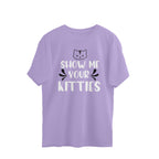 Women's Show Me Your Kitties Graphics Printed Oversized T-Shirt