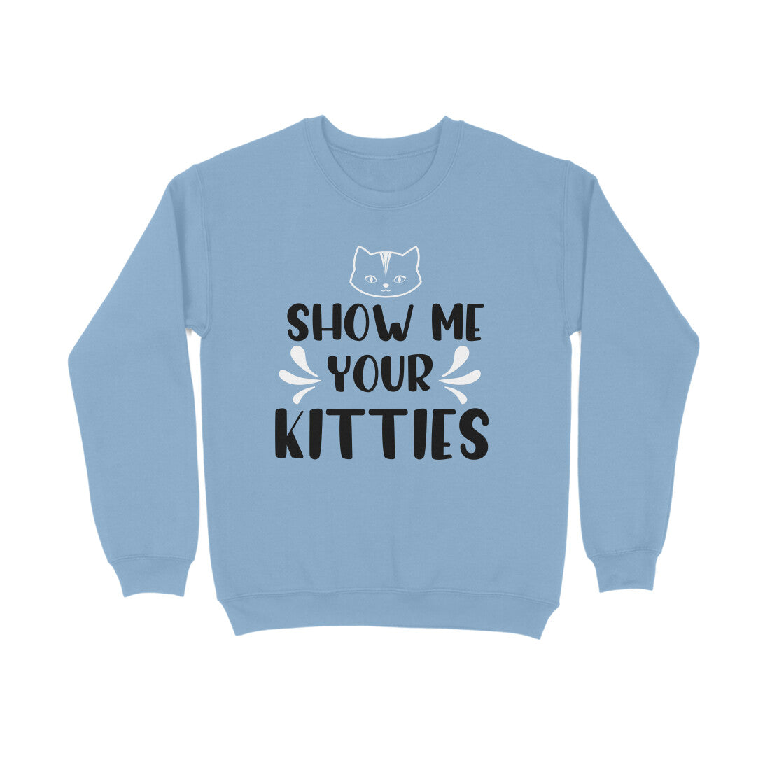 Women's Show Me Your Kitties Graphics Printed Sweatshirts