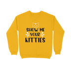 Women's Show Me Your Kitties Graphics Printed Sweatshirts