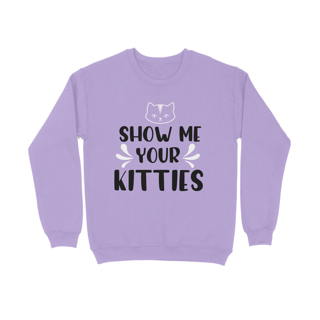 Women's Show Me Your Kitties Graphics Printed Sweatshirts