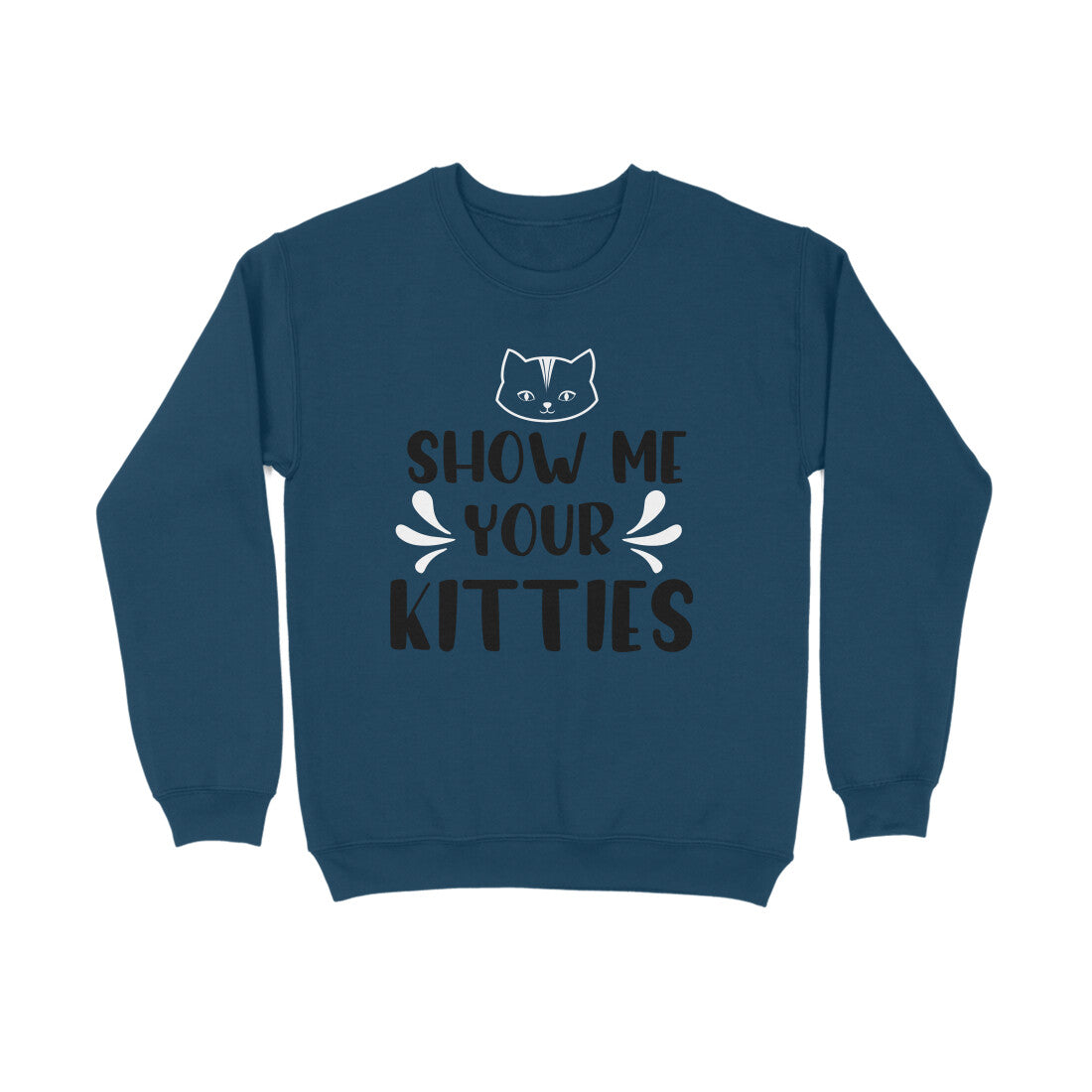Women's Show Me Your Kitties Graphics Printed Sweatshirts