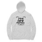 Women's You Are Perfect Graphics Printed Hoodies