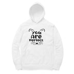 Women's You Are Perfect Graphics Printed Hoodies