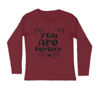 Men's You Are Perfect Quote Printed Full Sleeve T Shirt