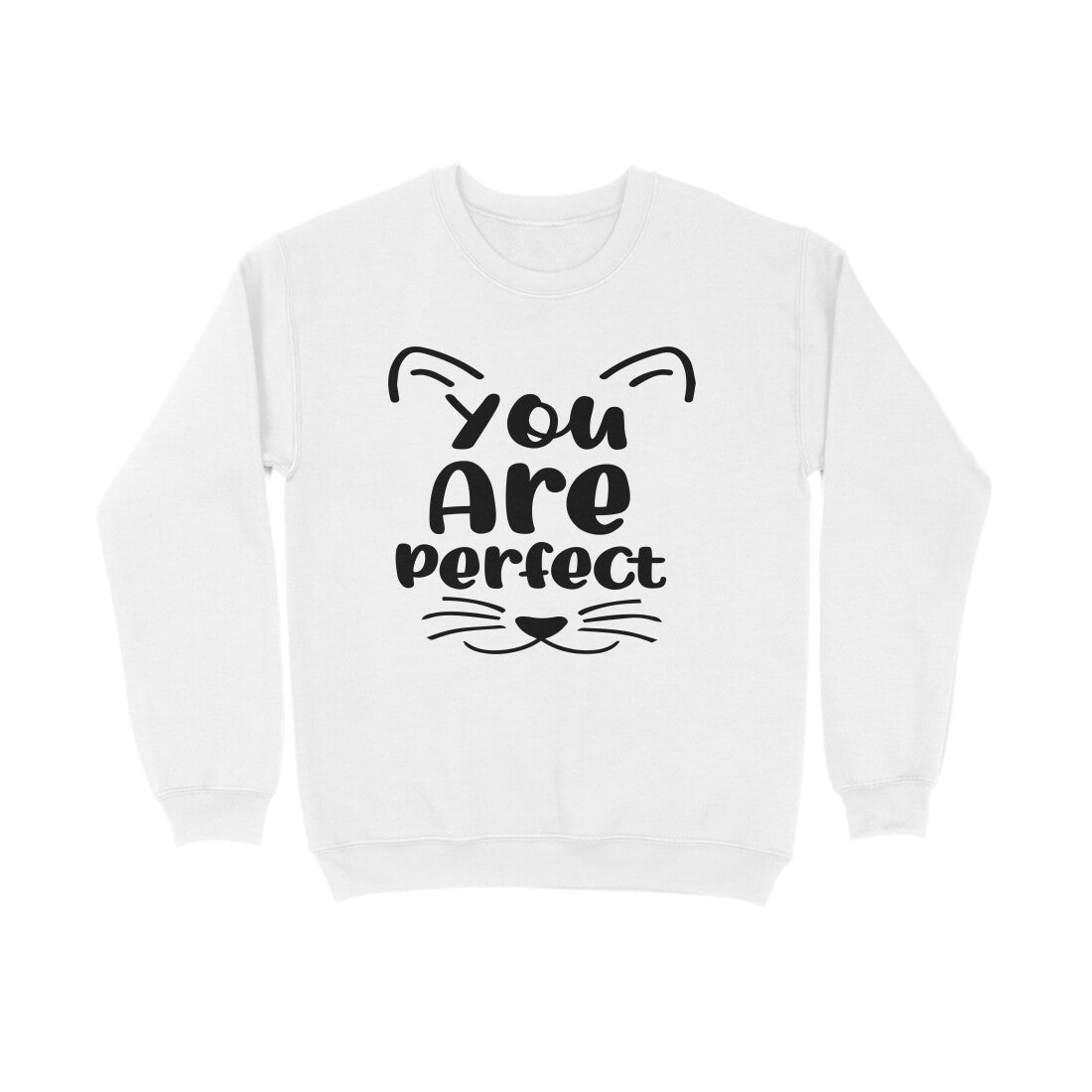 Men's You Are Perfect Graphics Printed Sweatshirts