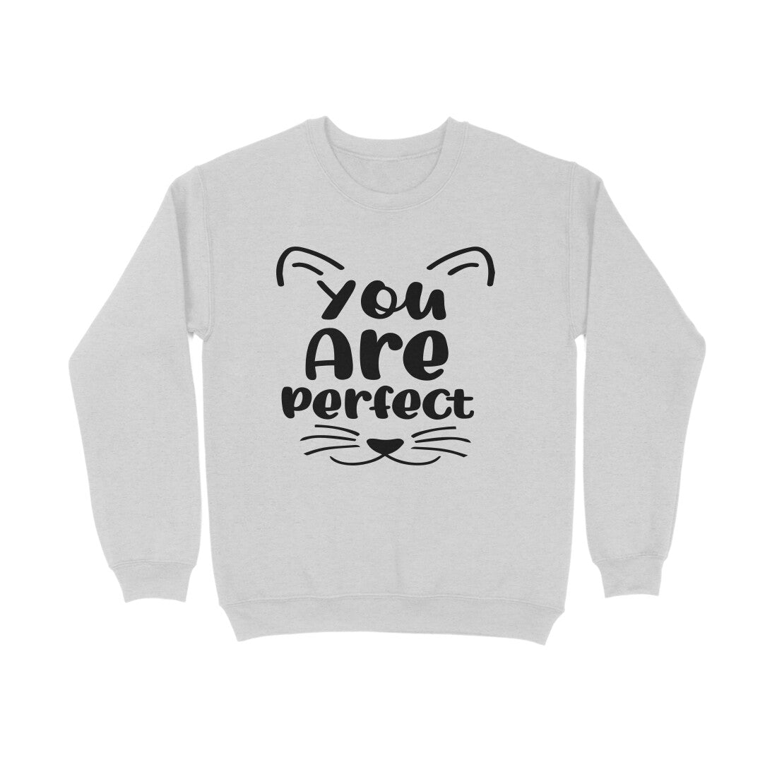 Men's You Are Perfect Graphics Printed Sweatshirts