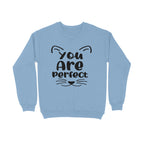 Men's You Are Perfect Graphics Printed Sweatshirts