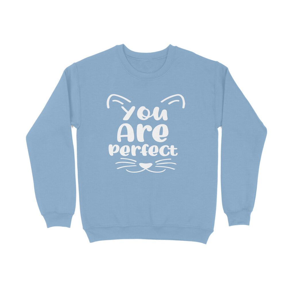 Women's You Are Perfect Graphics Printed Sweatshirts