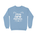 Women's You Are Perfect Graphics Printed Sweatshirts