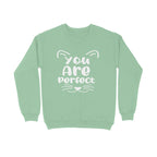 Women's You Are Perfect Graphics Printed Sweatshirts
