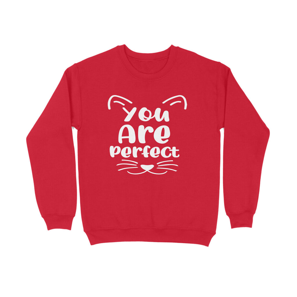 Women's You Are Perfect Graphics Printed Sweatshirts