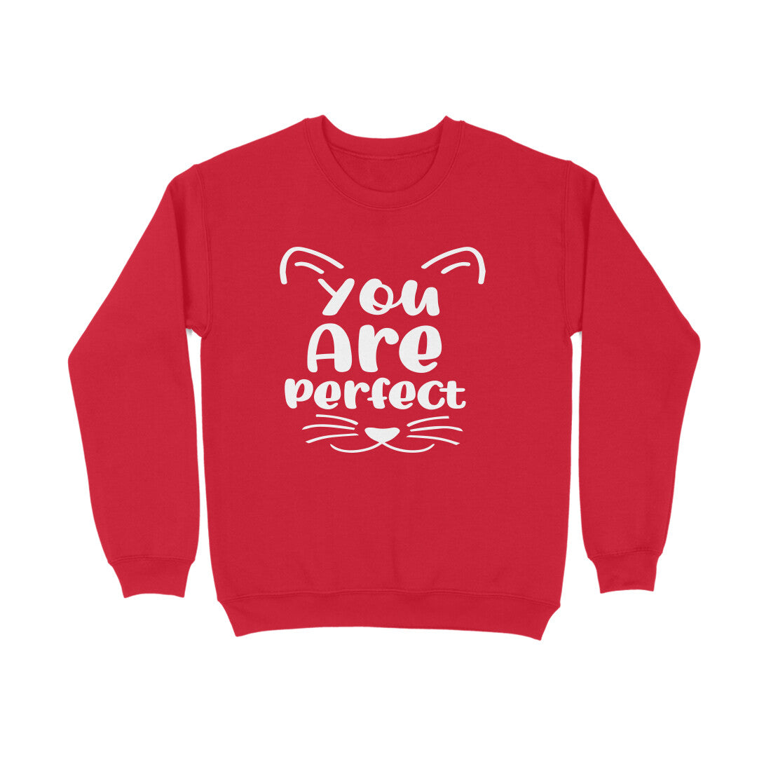 Women's You Are Perfect Graphics Printed Sweatshirts