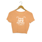 Women's You Are Perfect Graphics Printed Crop Tops